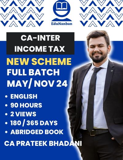 CA Inter Income Tax Classes in English for May/Nov 2024 (Full Batch) (Paper 3A)